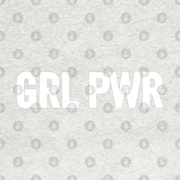 GRL PWR by sergiovarela